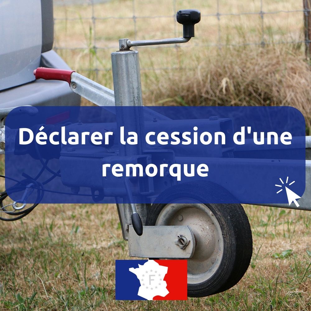 Certificat de vente d`une remorque Entre particuliers